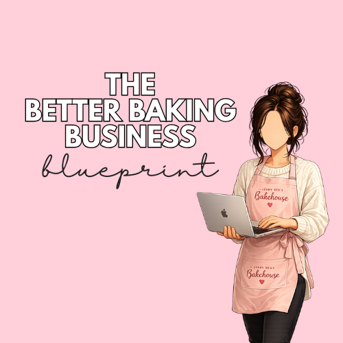The Better Baking Business Blueprint